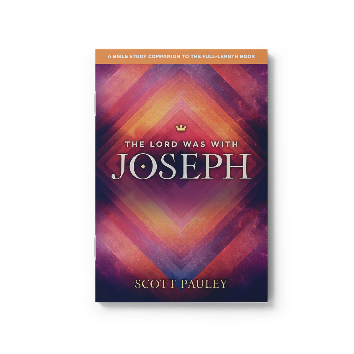 The Lord Was With Joseph Study Guide Companion