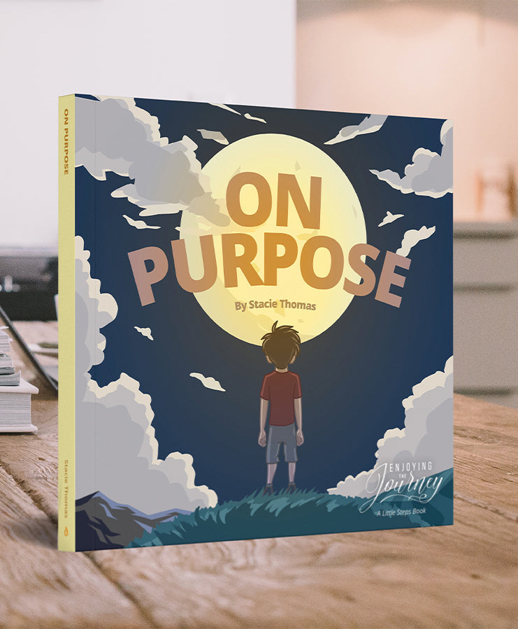 On Purpose (Children's Book) – Paperback Edition